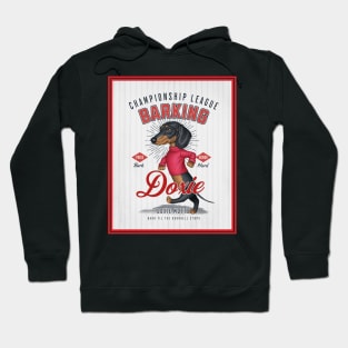 Dachshund Championship League Barking Hoodie